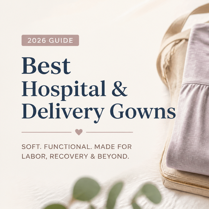 Best Hospital and Delivery Gowns for Labor