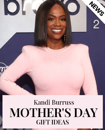 Kandi Burruss Mother's Day Gift Ideas