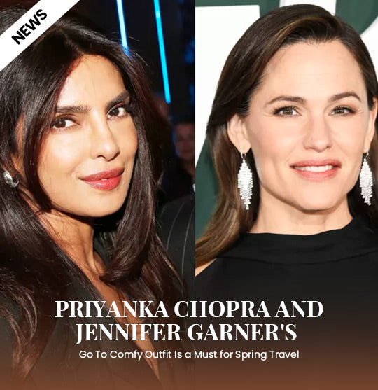 Priyanka Chopra and Jennifer Garner's Go-To Comfy Outfit Is a Must for Spring Travel